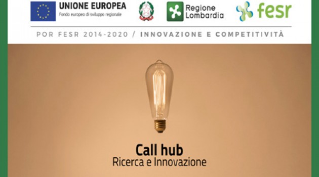 Hub Ricerca e Innovazione: la call della Regione Lombardia