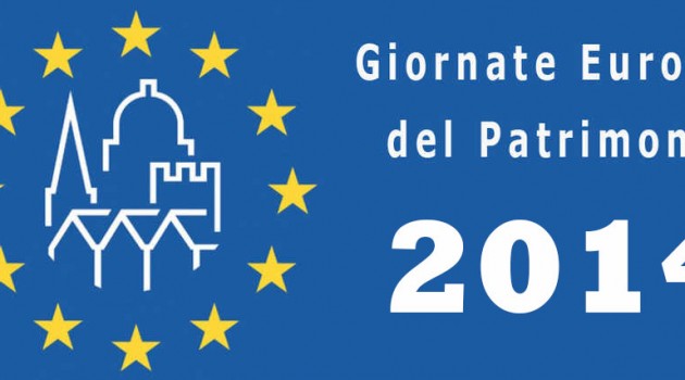 20 e 21 settembre, giornate europee del Patrimonio 2014 20 e 21 settembre, giornate europee del Patrimonio 2014