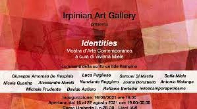 Identities: seconda mostra di Irpinian Art Gallery Identities: seconda mostra di Irpinian Art Gallery