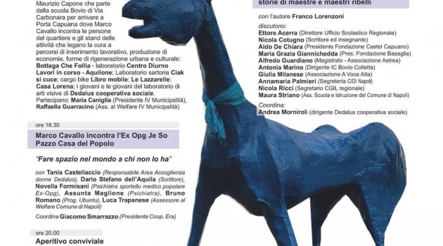 Napoli il 13 e 14 giugno incontra Marco Cavallo: la lotta all’esclusione e al riprodursi dei meccanismi istituzionali escludenti. Napoli il 13 e 14 giugno incontra Marco Cavallo: la lotta all’esclusione e al riprodursi dei meccanismi istituzionali escludenti.