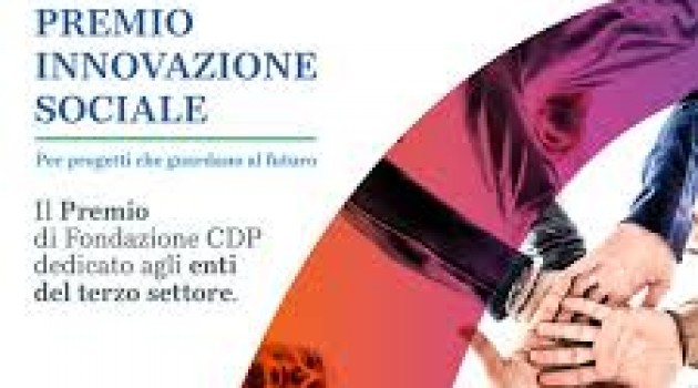 Fondazione CDP lancia il primo Premio Innovazione Sociale Fondazione CDP lancia il primo Premio Innovazione Sociale