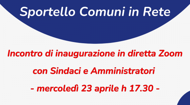 Comuni in Rete: confronto con sindaci e amministratori Comuni in Rete: confronto con sindaci e amministratori
