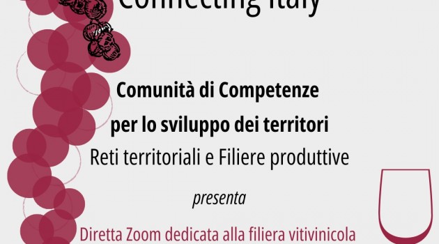Sintesi dell’incontro zoom Connecting Italy dedicato alla filiera vitivinicola Sintesi dell’incontro zoom Connecting Italy dedicato alla filiera vitivinicola