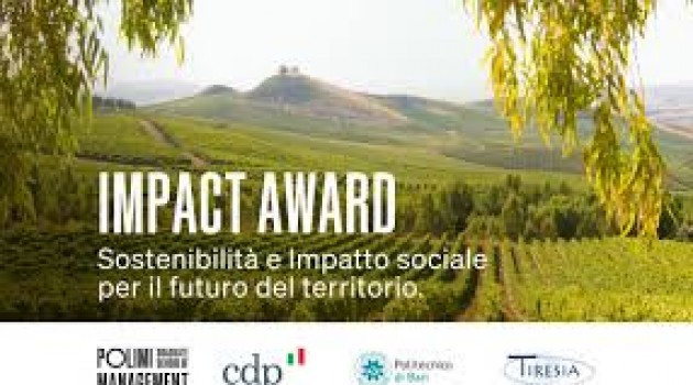 Impact Award, i progetti vincenti guardano ad ambiente e territori Impact Award, i progetti vincenti guardano ad ambiente e territori